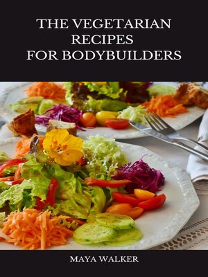 cover image of THE VEGETARIAN RECIPES  FOR BODYBUILDERS